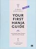 Cover of the book Your First Hanja Guide